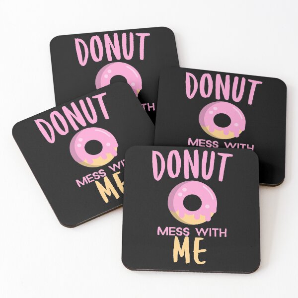Item preview, Donut Mess With Me - Funny Donut Lover Joke designed and sold by jacks-tees.