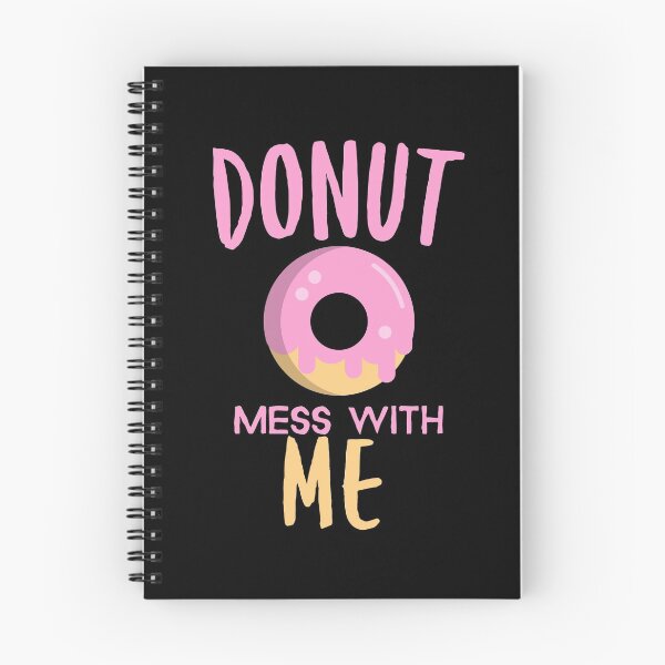 Item preview, Donut Mess With Me - Funny Donut Lover Joke designed and sold by jacks-tees.