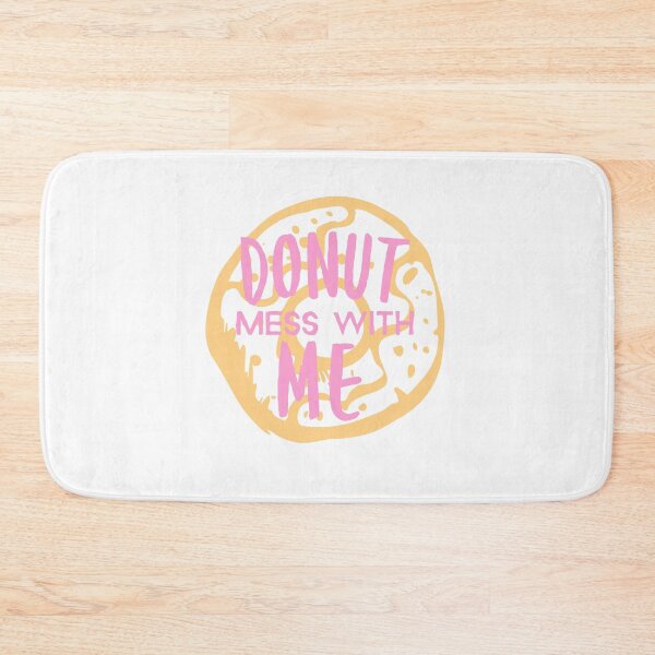 Item preview, Donut Mess With Me - Funny Donut Lover Joke designed and sold by jacks-tees.