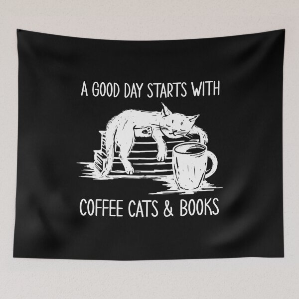 Item preview, A Good Day Starts With Coffee Cats And Books designed and sold by OnepixArt.