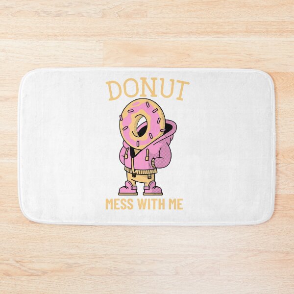 Item preview, Donut Mess With Me - Funny Donut Lover Joke designed and sold by jacks-tees.