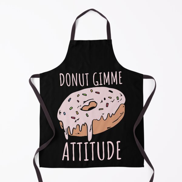 Item preview, Donut Gimme Attitude - Funny Donut Lover Joke designed and sold by jacks-tees.