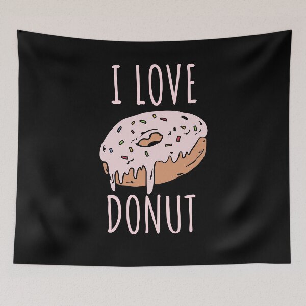Item preview, I Love Donut - Funny Donut Lover Joke designed and sold by jacks-tees.