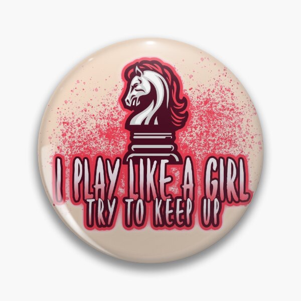 Item preview, I Know I Play Like A Girl Try To Keep Up Chess Horse designed and sold by ForStrong.