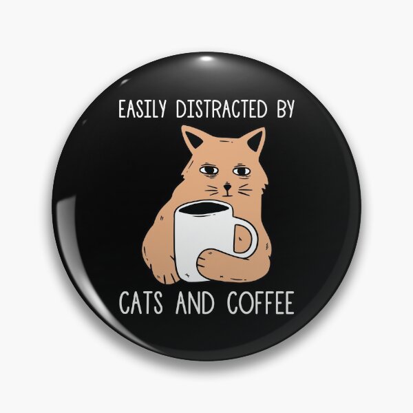 Item preview, Easily Distracted By Cats And Coffee  designed and sold by OnepixArt.