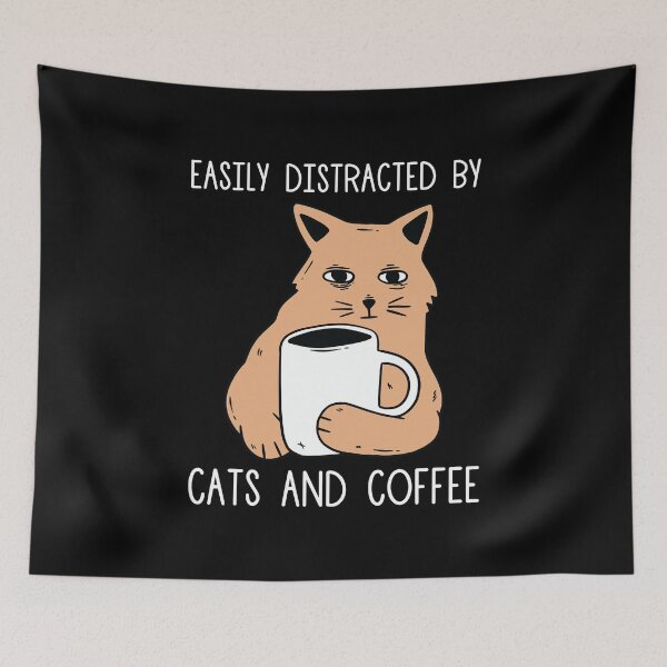 Item preview, Easily Distracted By Cats And Coffee  designed and sold by OnepixArt.