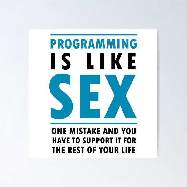 Item preview, Programming is Like Sex - Funny Programming meme designed and sold by Hapo Team.