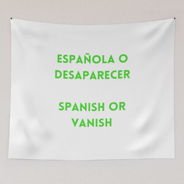 Item preview, Spanish or Vanish / Española o Desaparecer designed and sold by ChillStuff.