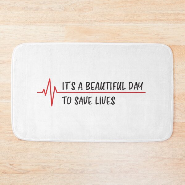 Item preview, It’s a Beautiful Day to Save Lives designed and sold by Wolka.