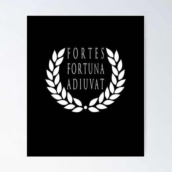 Fortes Fortuna Adiuvat - Fortune Favors The Bold - Powerful Motto - Latin  Motto | Sticker