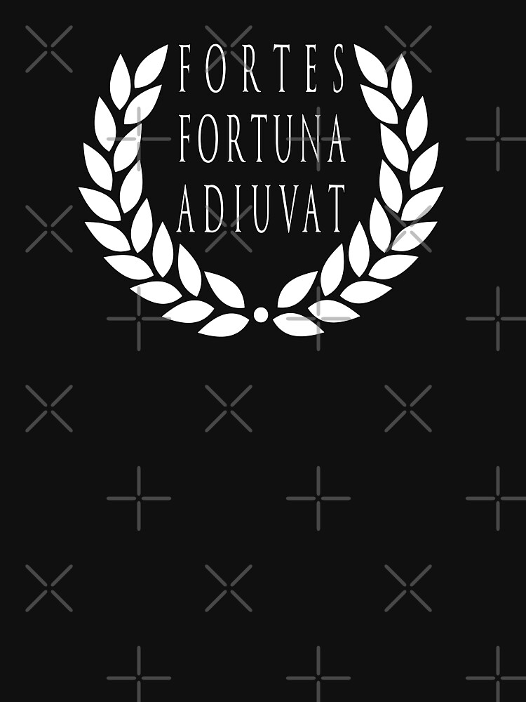 Fortes Fortuna Adiuvat Fortune Favors The Bold Latin Proverb T-Shirt