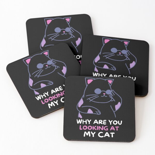 Item preview, Why Are You Looking At My Cat designed and sold by BahiaStyle.