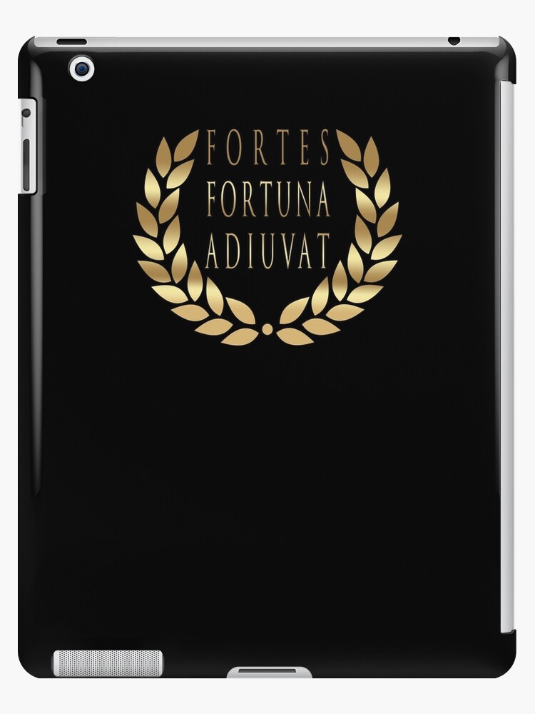 Fortes Fortuna Adiuvat
