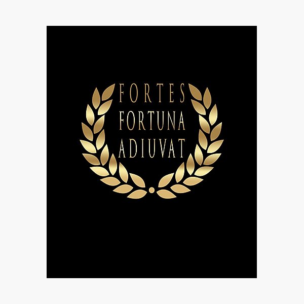 Fortes Fortuna Adiuvat