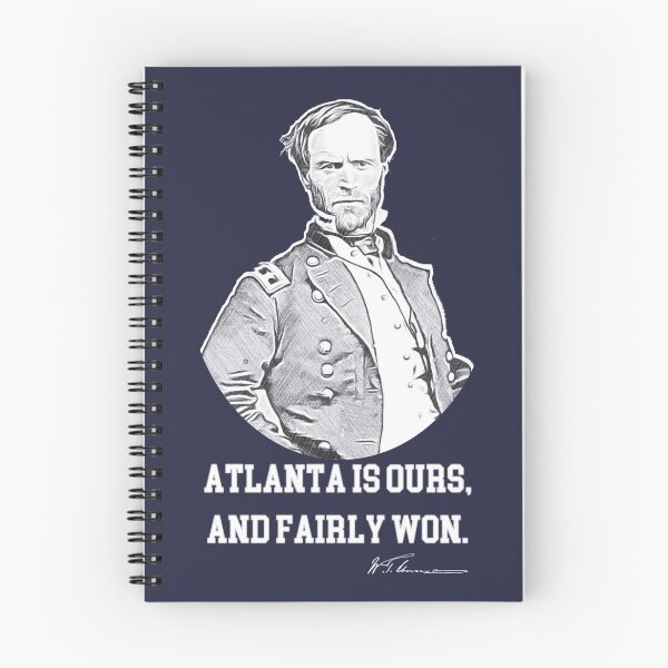 Item preview, Atlanta is Ours, And Fairly Won. Sherman. Pencil designed and sold by KBwiththeTees.