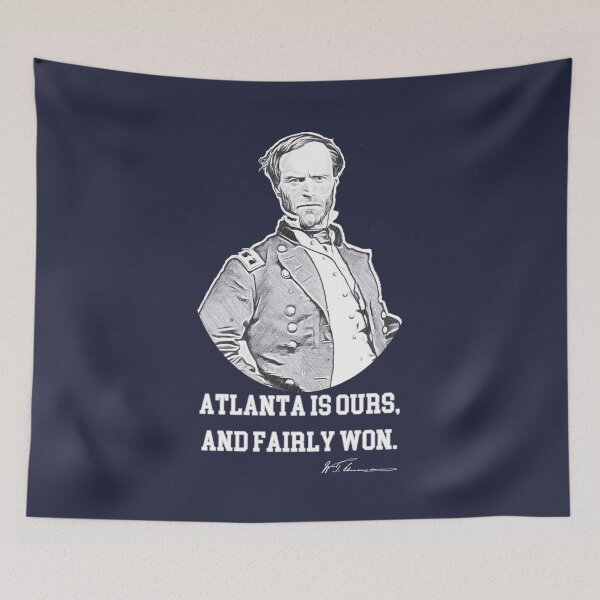 Item preview, Atlanta is Ours, And Fairly Won. Sherman. Pencil designed and sold by KBwiththeTees.