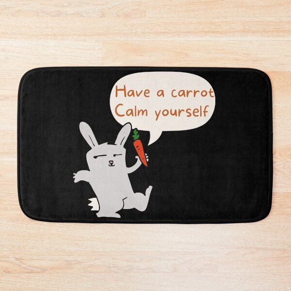 Item preview, Have A Carrot Calm Yourself Cartoon Rabbit designed and sold by CheraeLynn.