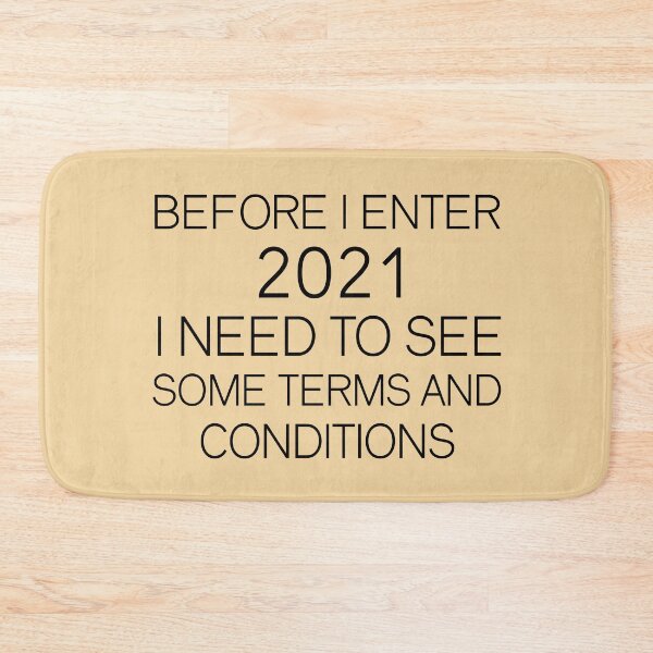 Item preview, Before I enter 2021 I need to see some terms and conditions designed and sold by foreveryone.