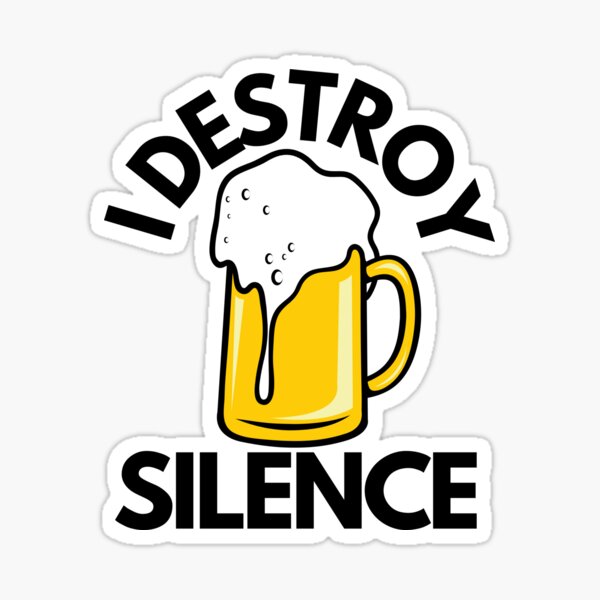 Item preview, I destroy silence with Beer Mug Funny New Year gift designed and sold by DrSaou Sea.