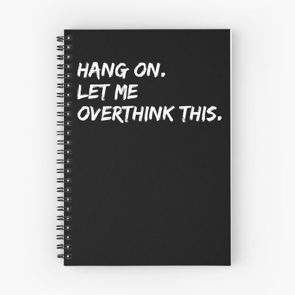 Item preview, Hang on Let me Overthink This Funny Saying Gift designed and sold by Farid94.