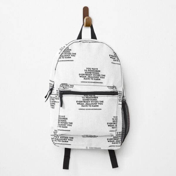 Item preview, Arnold Schwarzenegger quote - You have to remember something: Everybody pities the weak; jealousy you have to earn designed and sold by madeyougiggle.