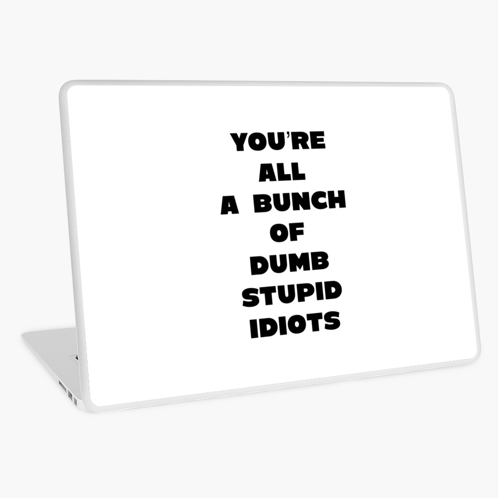 Carte de vœux for Sale avec l'œuvre « Vous êtes tous des idiots stupides et  stupides » de l'artiste Bloodandbuster