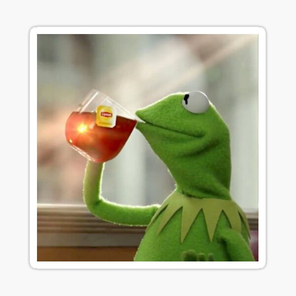 Kermit Meme Drinking Tea Sticker For Sale By Jordanliv Redbubble