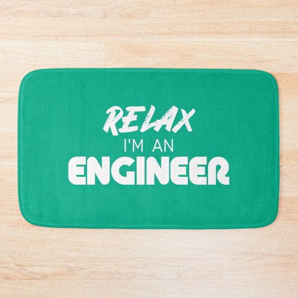Item preview, Relax I’m An Engineer designed and sold by Wolka.