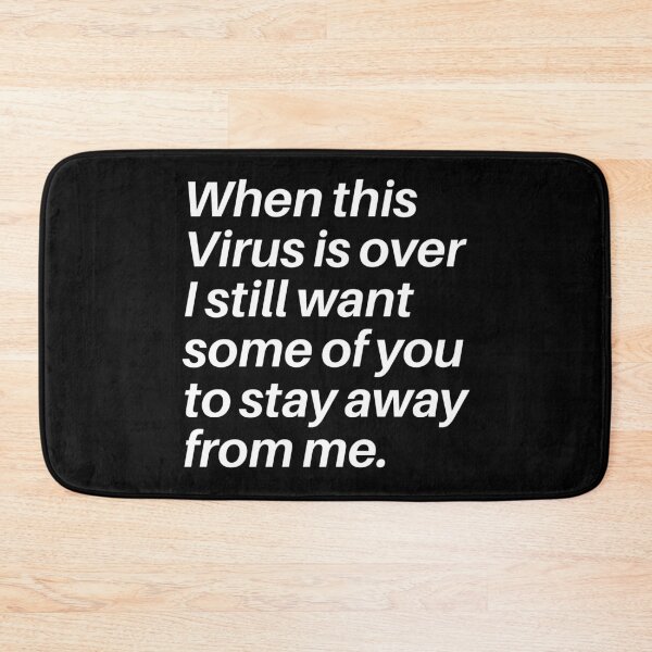 Item preview, When This Virus Is Over I Still Want Some Of You To Stay Away From Me designed and sold by shirtdan.