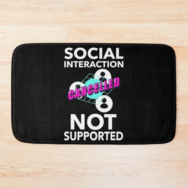 Item preview, Social Interaction Not Supported Funny Gift designed and sold by cattiktoks1718.