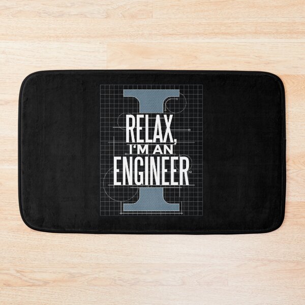 Item preview, RELAX I AM AN ENGINEER designed and sold by Bombastik.
