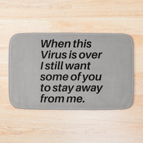 Item preview, When This Virus Is Over I Still Want Some Of You To Stay Away From Me designed and sold by shirtdan.