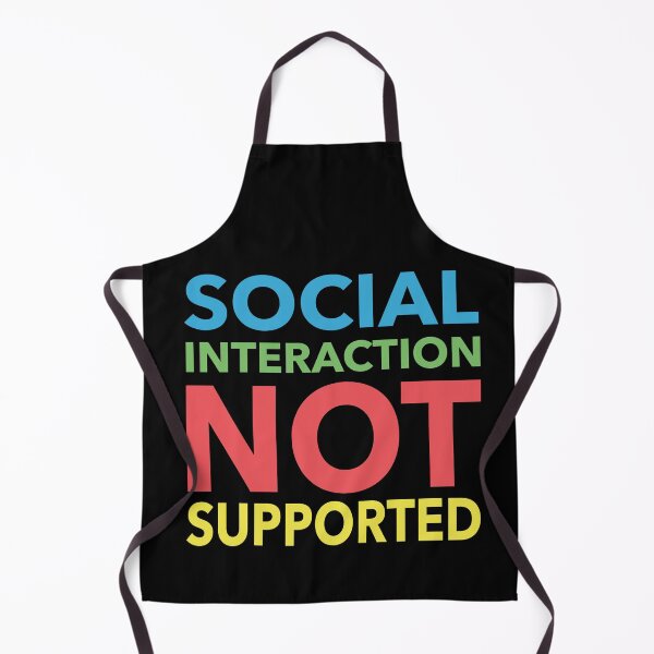 Item preview, Social Interaction Not Supported Funny Gift designed and sold by cattiktoks1718.