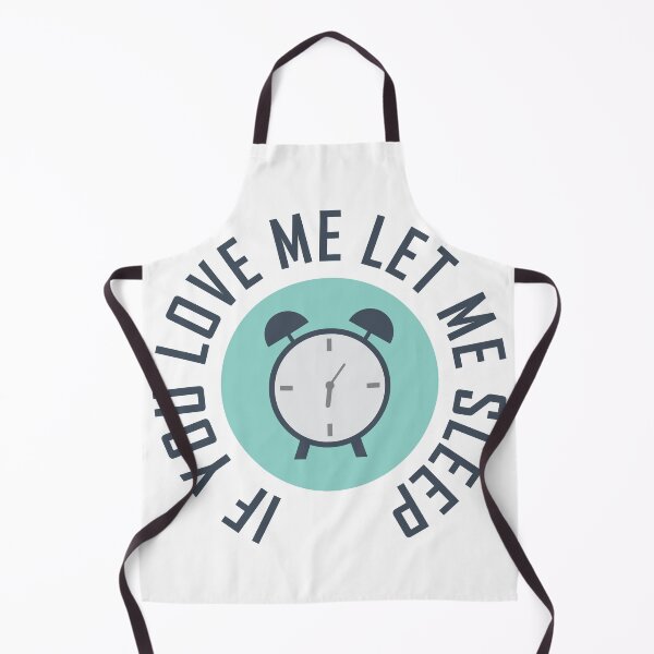 Item preview, If You Love Me Let Me Sleep designed and sold by wingstar.