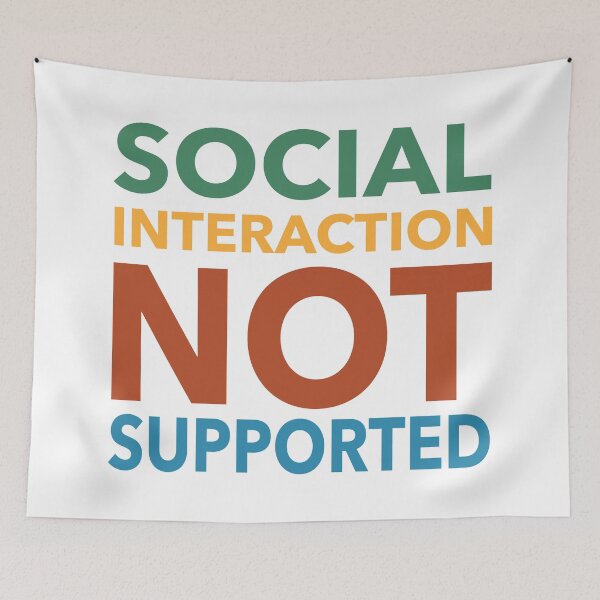 Item preview, Social Interaction Not Supported Funny Gift designed and sold by cattiktoks1718.