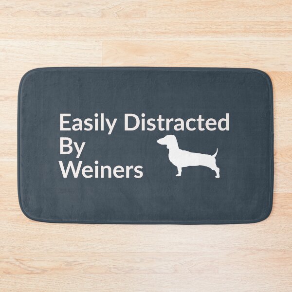 Item preview, Easily Distracted by Weiners! designed and sold by Zurickdesigns.