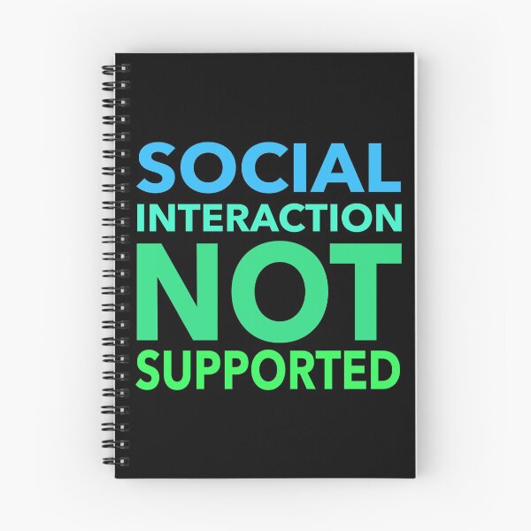 Item preview, Social Interaction Not Supported Funny Gift designed and sold by cattiktoks1718.