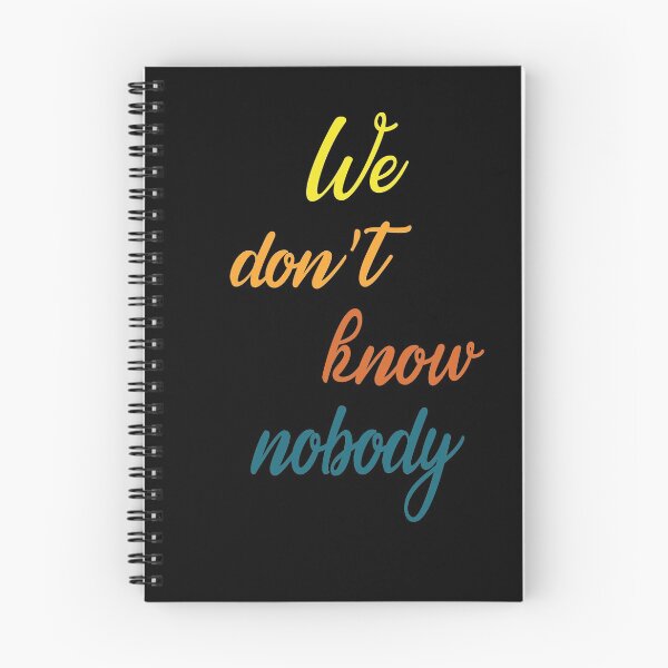 Item preview, We Don't Know Nobody designed and sold by AmalGr.