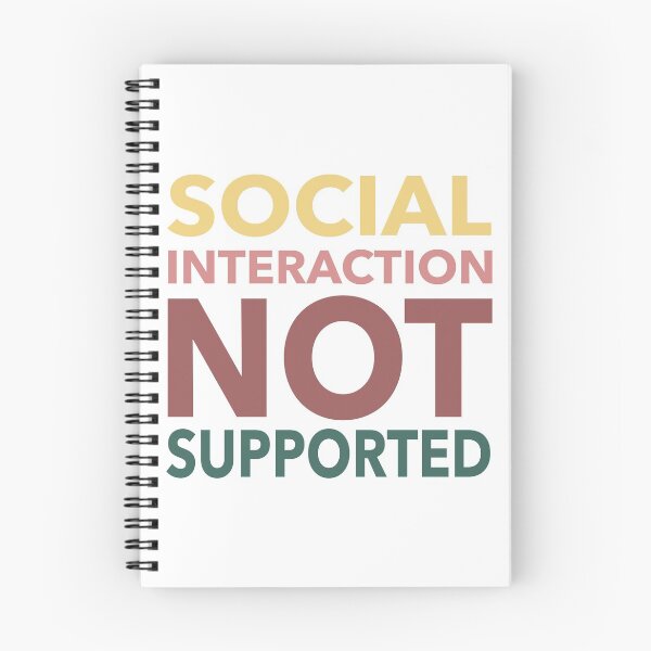 Item preview, Social Interaction Not Supported Funny Gift designed and sold by cattiktoks1718.