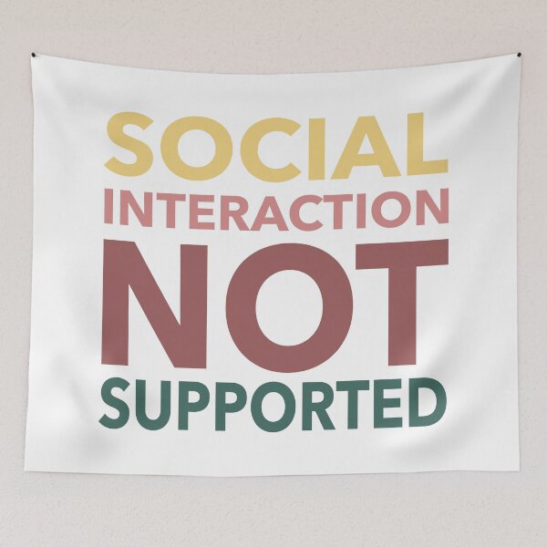 Item preview, Social Interaction Not Supported Funny Gift designed and sold by cattiktoks1718.