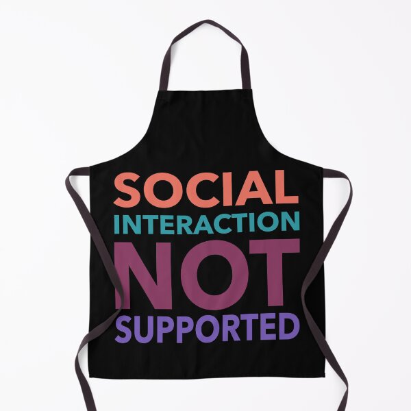 Item preview, Social Interaction Not Supported Funny Gift designed and sold by cattiktoks1718.