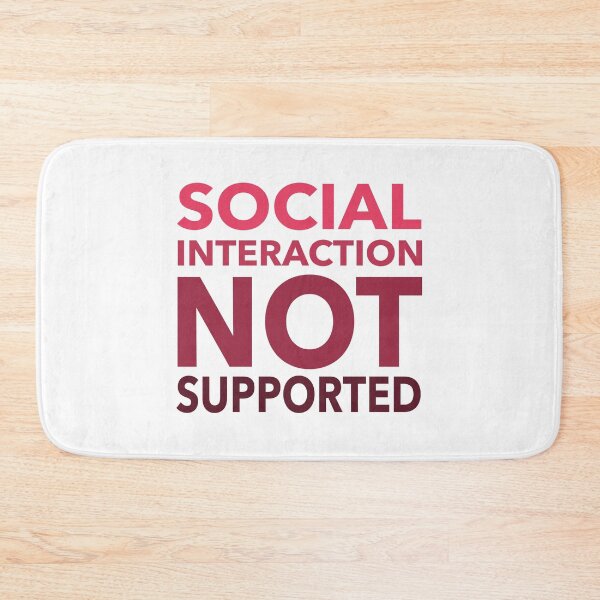 Item preview, Social Interaction Not Supported Funny Gift designed and sold by cattiktoks1718.
