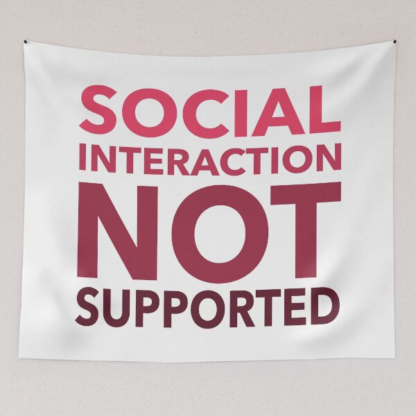 Item preview, Social Interaction Not Supported Funny Gift designed and sold by cattiktoks1718.