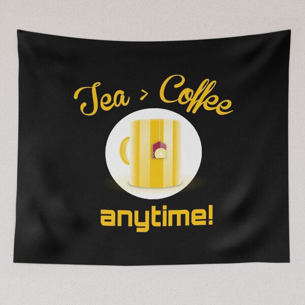 Item preview, Tea Over Coffee, Tea Lover  designed and sold by efenem.