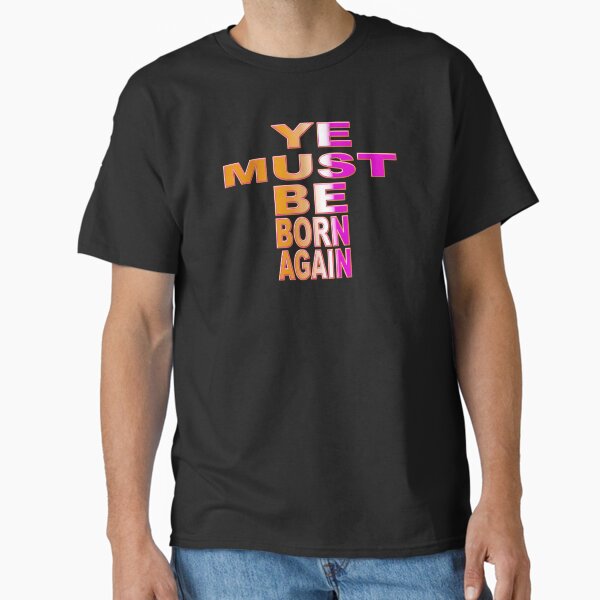 Item preview,  YE MUST BE BORN AGAIN - BIBLE VERSE designed and sold by Ralek.