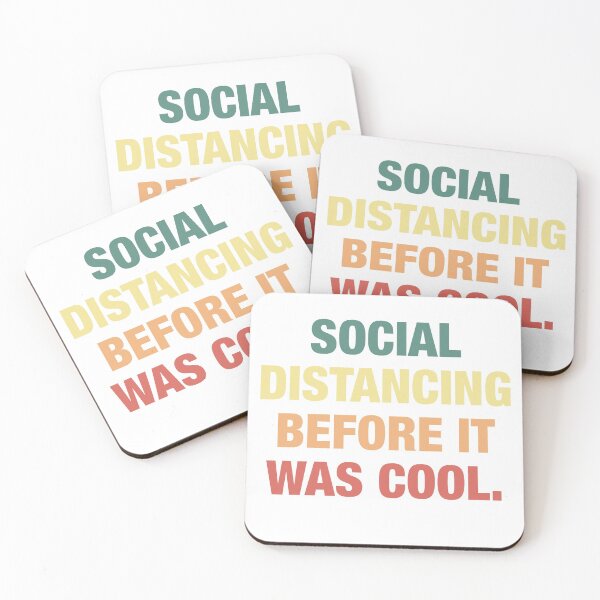Item preview, SOCIAL DISTANCING BEFORE IT WAS COOL designed and sold by MistyFigs.