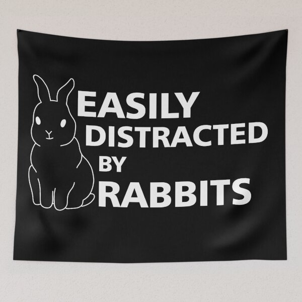 Item preview, Easily distracted by rabbits designed and sold by felinefeelings.