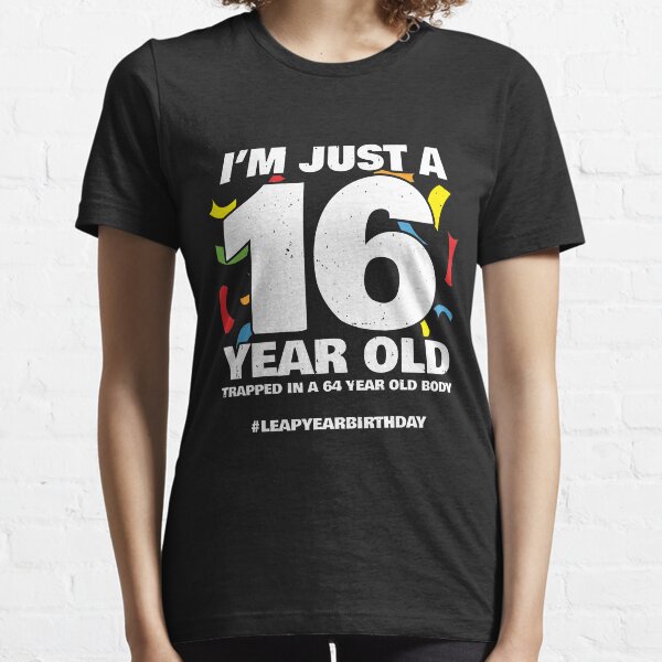 64 Year Old Birthday - Leap Year Meme - Leap Day Birthday Essential T-Shirt