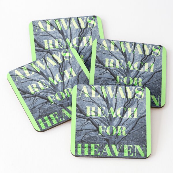 Item preview, Always Reach For Heaven designed and sold by Make Life Beautiful.