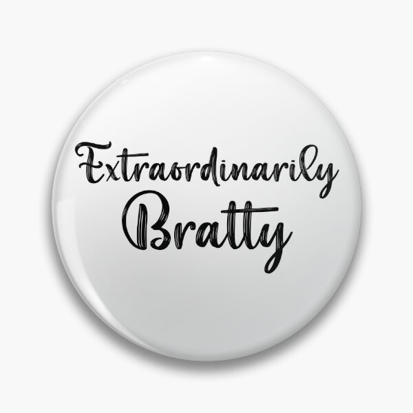 Item preview, Extraordinarily Bratty  designed and sold by LovenLaughter.